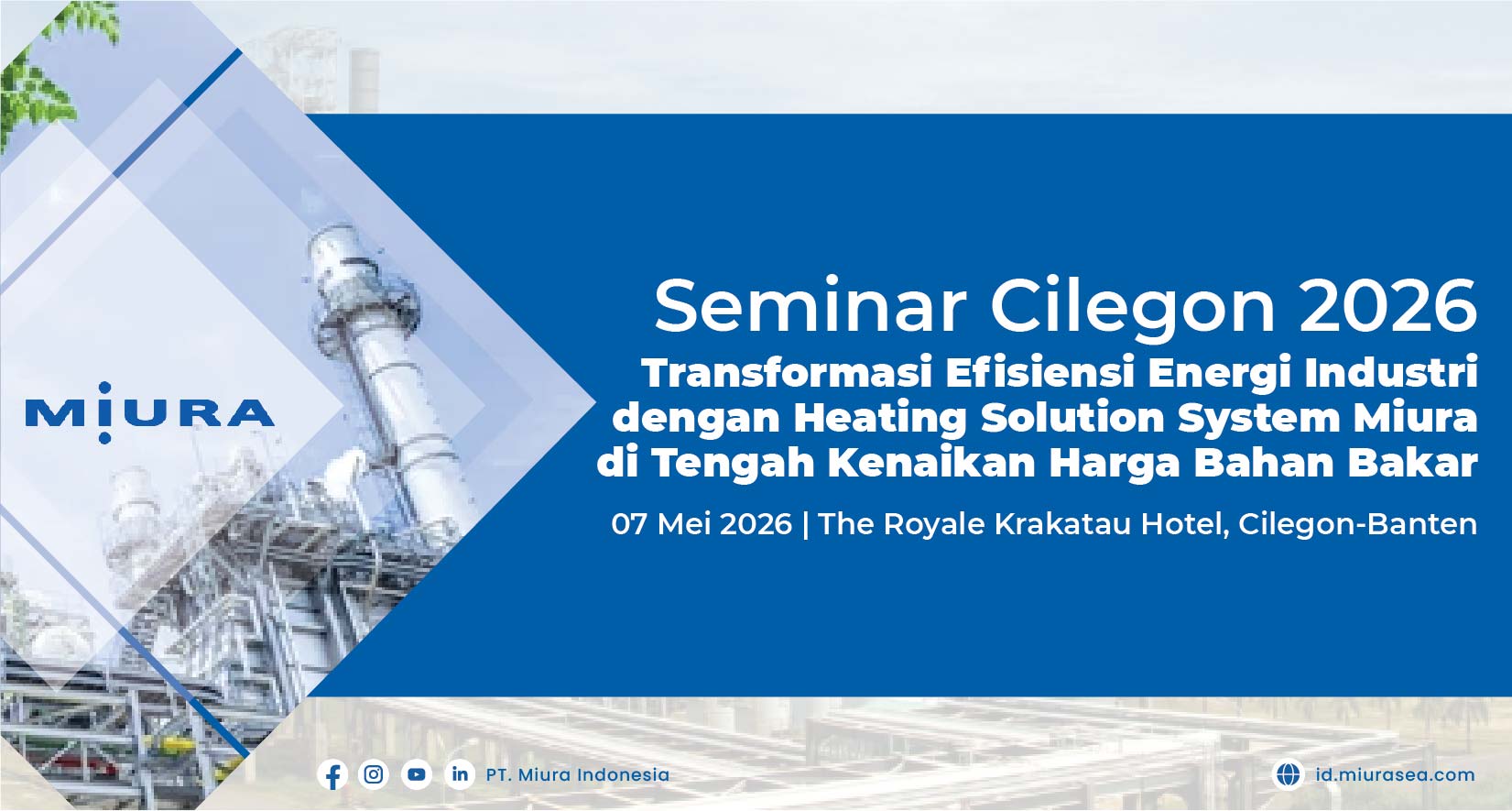 EVENT Seminar Cilegon 2026: Transformasi Efisiensi Energi Industri dengan Heating Solution System Miura di Tengah Kenaikan Harga Bahan Bakar